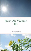 Fresh Air Volume Three