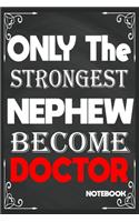 Only The Strongest Nephew Become Doctor