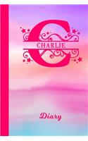 Charlie Diary: Personalized First Name Personal Writing Journal - Cute Pink Purple Watercolor Cover - Daily Diaries for Journalists & Writers - Note Taking - Write