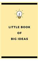 Little book of big ideas: Yellow light bulb lined paperback jotter