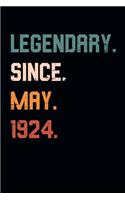 Blank Lined Journal, Notebook, Diary, Planner - Legendary Since May 1924 - 95th Birthday Gift For 95 Years Old Men and Women born in May: Medium College-Ruled Journey Diary, 110 page, Lined, 6x9 (15.2 x 22.9 cm)