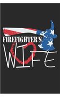 Firefighter's Wife: Notebook A5 Size, 6x9 inches, 120 lined Pages, Firefighter's Wife Fire Department Girlfriend