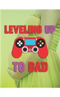Leveling Up To Dad