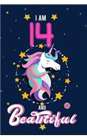 I Am 14 and Beautiful: Beautiful Unicorn Notebook Journal for Girls, Happy Birthday Gift for Children, 14 Years Old, Birthday Unicorn Journal for Kids, Unicorn sketchbook 