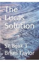 The Lucas Solution: S7 Book 3(3 S7 the Condition of Subject 7)