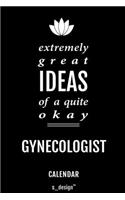 Calendar for Gynecologists / Gynecologist: Everlasting Calendar / Diary / Journal (365 Days / 3 Days per Page) for notes, journal writing, event planner, quotes & personal memories