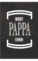 Best Pappa Ever: Family life Grandpa Dad Men love marriage friendship parenting wedding divorce Memory dating Journal Blank Lined Note Book Gift