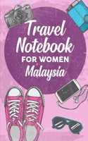 Travel Notebook for Women Malaysia: 6x9 Travel Journal or Diary with prompts, Checklists and Bucketlists perfect gift for your Trip to Malaysia for every Traveler