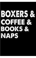 Boxers Coffee Books And Naps: Cute Boxer lined journal gifts. Best Lined Journal gifts For dog Lovers who Loves Boxer. This Cute Dog Lined journal Gifts is the perfect tool to bu