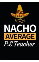 Nacho Average P.E Teacher