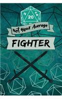 Not Your Average Fighter