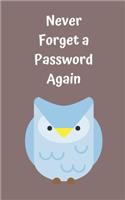 Never Forget A Password Again