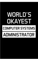 World's Okayest Computer Systems Administrator