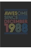 Awesome Since December 1988: Dotted Bullet Notebook - 31st Birthday Gift or 31 years old Anniversary Gift Idea