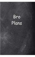 2020 Daily Planner For Men Bro Plans Chalkboard Style 388 Pages: 2020 Planners Calendars Organizers Datebooks Appointment Books Agendas