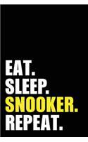 Eat Sleep Snooker Repeat: Snooker Pool Birthday Gift Idea - Blank Lined Notebook And Journal - 6x9 Inch 120 Pages White Paper