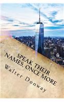 Speak Their Names, Once More