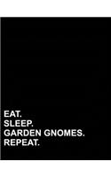 Eat Sleep Garden Gnomes Repeat: French Ruled Notebook Seye Notebooks, Seyes Paper, 8.5" x 11", 200 pages