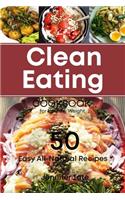 The Clean Eating Cookbook for Healthy Weight