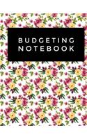 Budgeting Notebook: Floral Pattern Design Personal Money Management with Calendar 2018-2019 Income List, Monthly Expense Categories and Weekly Expense Tracker Monday to(18 Monthly Budget Planner and Bill Tracker)