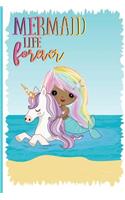 Mermaid Life Forever