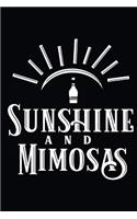 Sunshine and Mimosas: Funny Mimosas and Sunshine Themed Journal / Notebook / Diary for Writing & Thoughts (6 x 9 inches, 109 Blank Lined Pages)