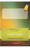 Story Lines - Create Your Own Story Activity Book, Plan Write and Illustrate: Unleash Your Imagination, Write Your Own Story, Create Your Own Adventure with Over 16 Templates Avo Tie Dye Fabric