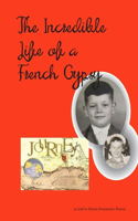 Incredible Life of a French Gypsy