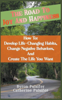 Road To Joy and Happiness How To