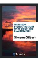 The Lesson System: The Story of Its Origin and Inauguration