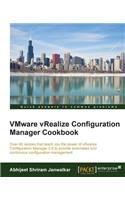 VMware vRealize Configuration Manager Cookbook