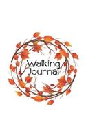 Walking Journal: Essential Walker's Pocket Logbook for Tracking Locations, Recording Distance, Steps, Time and More on Your Daily Walk