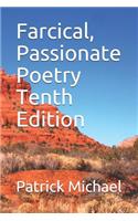 Farcical, Passionate Poetry Tenth Edition