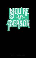 You're My Person