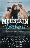 Mountain Darkness - befreit mich aus der Dunkelheit: (1 Wild Mountain Men)