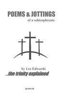 POEMS & JOTTINGS of a Schizophrenic