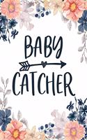 Baby Catcher