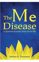 The Me Disease