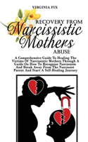 Recovery From Narcissistic Mothers Abuse