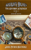 Sherlock Holmes: The Synchrony Stratagem(3 The Sinister House)