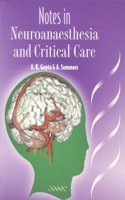 Notes in Neuroanaesthesia and Critical Care