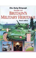 The Daily Telegraph Guide Britain's Military Heritage