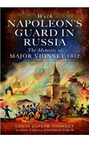 With Napoleon's Guard in Russia