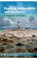 Profiling Vulnerability and Resilience: A Manual for Small States