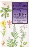 The Illustrated Encyclopedia of Herbs