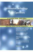 Information Technology Audit Operations A Complete Guide - 2020 Edition