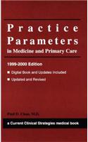 Practice Parameters in Medicine and Primary Care: 1999-2000