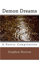 Demon Dreams: A Poetic Compilation