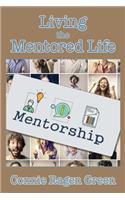 Living the Mentored Life