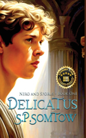 Delicatus: from Slave Boy to Empress in Imperial Rome